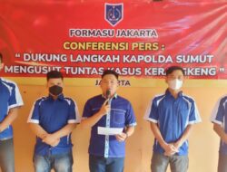 Formasu Jakarta : Dukung Langkah Kapolda Sumut Mengusut Tuntas Kasus Kerangkeng