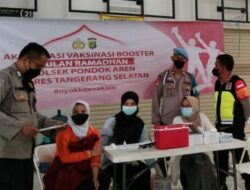 Polsek Pondok Aren, Gelar Vaksin Booster Akselerasi Ramadhan