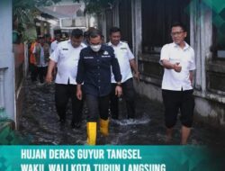Hujan Deras Guyur Tangsel, Wakil Wali Kota Turun Langsung Cek Titik Genangan Banjir