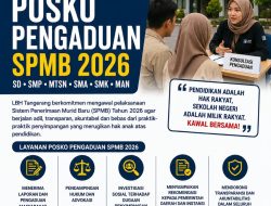 LBH Tangerang Buka Posko Pengaduan SPMB 2026, Kawal Hak Pendidikan Masyarakat