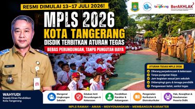 MPLS 2026 Resmi Dimulai di Kota Tangerang, Disdik Keluarkan Aturan Tegas yang Wajib Diketahui Orang Tua dan Siswa